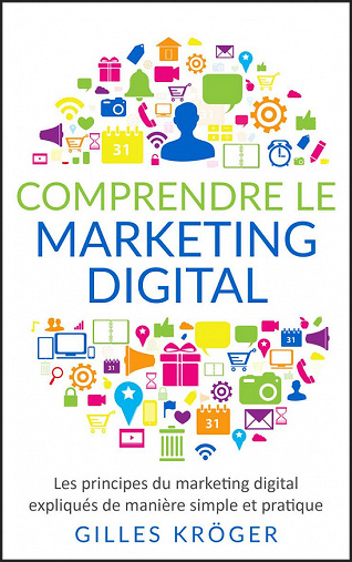 COMPRENDRE LE MARKETING DIGITAL • GILLES KRÖGER (2022)_EPUB
