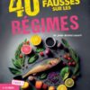 40 idées fausses sur les régimes