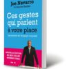 Ces gestes qui parlent à votre place