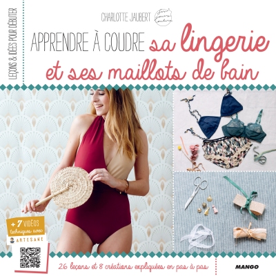 Apprendre a coudre sa lingerie et ses maillots de bain
