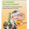 Se soigner par les plantes