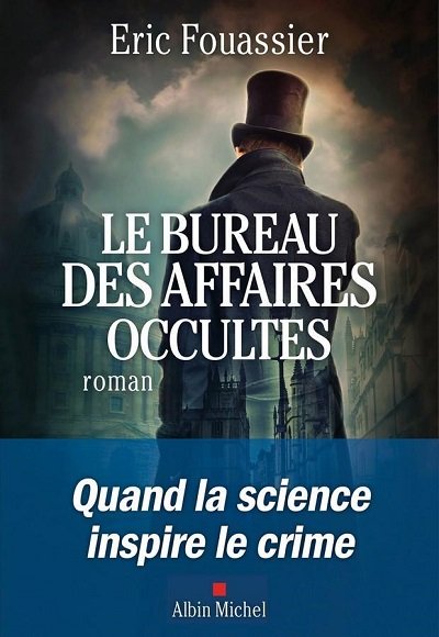 Le.Bureau Des Affaires Occultes Tome 1 2022 Eric Fouassier