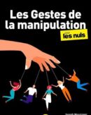 Les Gestes de la manipulation pour les Nuls