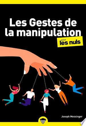 Les Gestes de la manipulation pour les Nuls